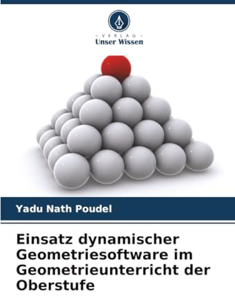 Einsatz dynamischer Geometriesoftware im Geometrieunterricht der Oberstufe