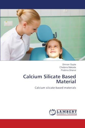 Calcium Silicate Based Material: Calcium silicate-based materials