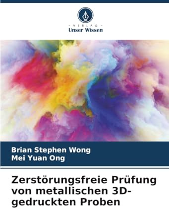 Zerstörungsfreie Prüfung von metallischen 3D-gedruckten Proben: DE