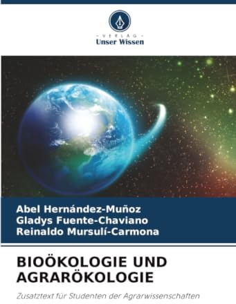 BIOÖKOLOGIE UND AGRARÖKOLOGIE: Zusatztext für Studenten der Agrarwissenschaften