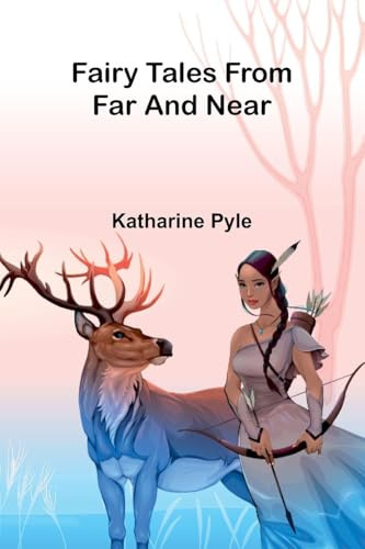 Fairy tales from far and near