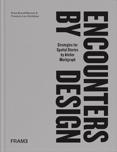 Encounters by Design: Strategies for Spatial Stories