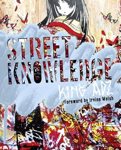 Street Knowledge: Foreword by Irvine Welsh