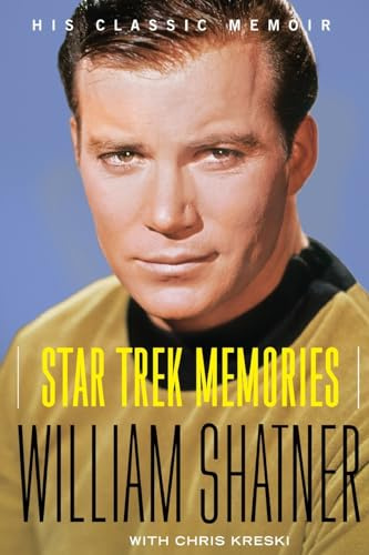 Star Trek Memories: An Eye-Opening Behind-the-Scenes Memoir from Captain Kirk on the Legendary 1960s Series