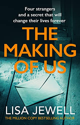 The Making of Us: An emotional novel of family, identity and secrets from the Sunday Times bestselling author