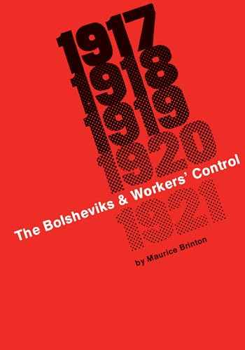 Bolsheviks and Workers Control (Black Rose Books; E23)