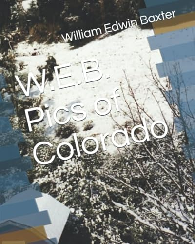 W.E.B. Pics of Colorado (Adult iPad Pamphlets and Booklets, Band 8)