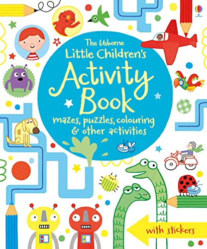Little Children's Activity Book: Mazes, Puzzles and Colouring: 1 (Little Children's Activity Books): mazes, puzzles, colouring & other activities
