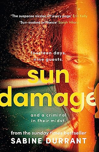 Sun Damage: The most suspenseful crime thriller of 2026 from the Sunday Times bestselling author of Lie With Me and Dead Heat