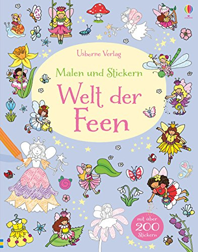 Malen und Stickern: Welt der Feen: Mit über 200 Stickern (Malen-und-Stickern-Reihe)