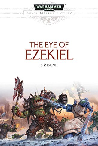 Warhammer 40k: Eye of Ezekiel (Space Marine Battles)