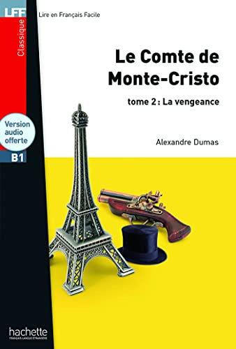 Le Comte de Monte Cristo Tome 2 - LFF B1 (Lff (Lire En Francais Facile))