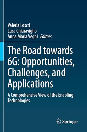 The Road towards 6G: Opportunities, Challenges, and Applications: A Comprehensive View of the Enabling Technologies