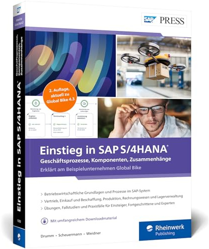 Einstieg in SAP S/4HANA: Das Lehrbuch auf Basis von Global Bike – aktuell zu Version 4.3! Ideal für Studium, Einstieg und Weiterbildung (SAP PRESS)