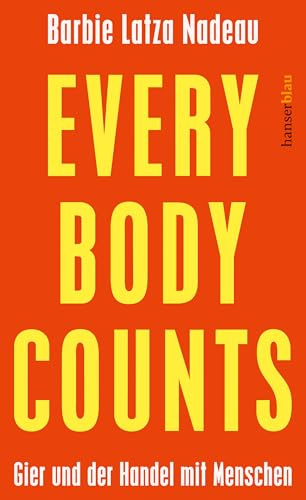 Every Body Counts: Gier und der Handel mit Menschen