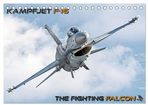 Kampfjet F-16 The Fighting Falcon (Tischkalender 2026 DIN A5 quer), CALVENDO Monatskalender: Die F-16 Fighting Falcon, ein zeitloser Jet seit 1976 (CALVENDO Technologie)