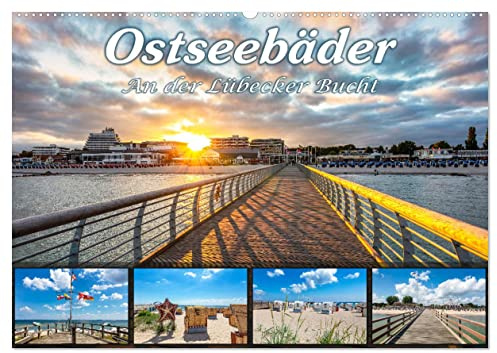 Ostseebäder an der Lübecker Bucht (Wandkalender 2026 DIN A2 quer), CALVENDO Monatskalender: Strandidylle im magischen Licht der Sonne (CALVENDO Orte)