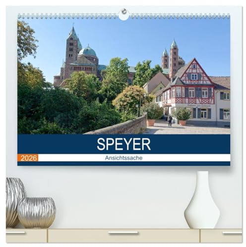 Speyer - Ansichtssache (hochwertiger Premium Wandkalender 2026 DIN A2 quer), Kunstdruck in Hochglanz: Eine etwas andere Sicht auf Speyer (CALVENDO Orte)
