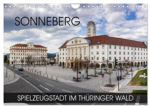 Sonneberg - Spielzeugstadt im Thüringer Wald (Wandkalender 2026 DIN A4 quer), CALVENDO Monatskalender: Fotoreise durch die Stadt im fränkisch geprägten Süden Thüringens (CALVENDO Orte)