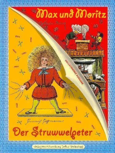 Max und Moritz & Der Struwwelpeter (vollständige Ausgabe)