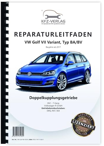 VW Golf 7 Variant 7 Gang Automatikgetriebe DKG 0GC R-Modell Reparaturanleitung