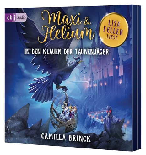 Maxi & Helium – In den Klauen der Taubenjäger: Spannendes Abenteuer ab 6 Jahren gelesen von Komikerin Lisa Feller (Die Maxi-und-Helium-Reihe, Band 4)