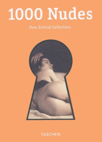 1000 Nudes: Uwe Scheid Collection (Klotz S.)
