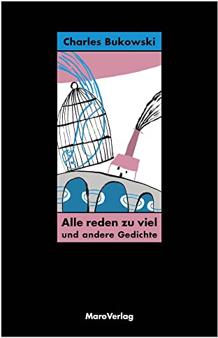 Alle reden zu viel: und andere Gedichte