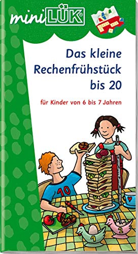 obsolete: Vorschule / Vorschule/1. Klasse - Mathematik: Das kleine Rechenfrühstück bis 20 (miniLÜK-Übungshefte: Vorschule)