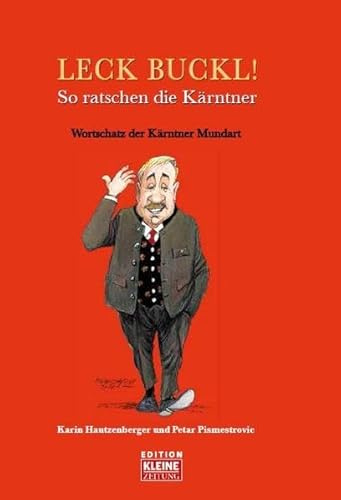 Leck Buckl: So ratsch`n die Kärntner