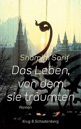 Das Leben, von dem sie träumten: Roman