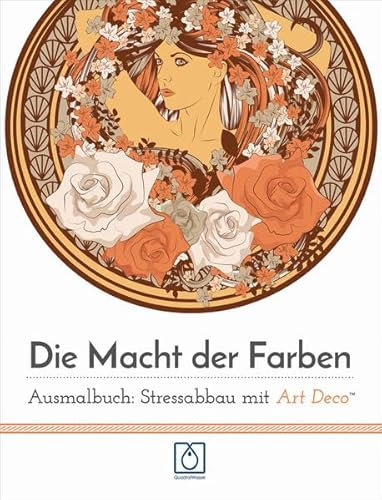 Die Macht der Farben Ausmalbuch: Stressabbau mit Art Deco