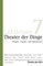 Theater der Dinge: Puppen-, Figuren- und Objekttheater (Lektionen)