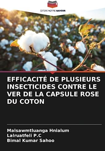 EFFICACITÉ DE PLUSIEURS INSECTICIDES CONTRE LE VER DE LA CAPSULE ROSE DU COTON