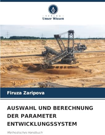 AUSWAHL UND BERECHNUNG DER PARAMETER ENTWICKLUNGSSYSTEM: Methodisches Handbuch