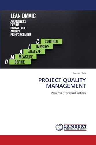 PROJECT QUALITY MANAGEMENT: Process Standardization