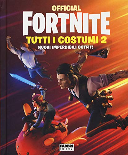 Official Fortnite. Tutti i costumi (Vol. 2)