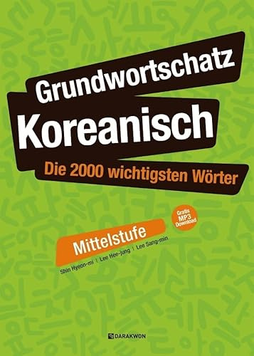 Grundwortschatz Koreanisch: Die 2000 wichtigsten Wörter - Mittelstufe: Gratis MP3 Download