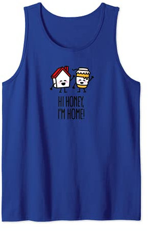 Hi Honey I’m Home Lustig Imker Honig Wortspiel Imker T-Shirt Tank Top