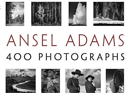 Ansel Adams: 400 Photographs