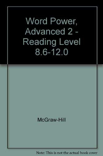Word Power, Advanced 2 - Reading Level 8.6-12.0
