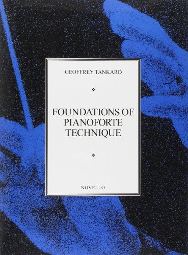 Foundations Of Piano Technique.