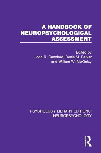 A Handbook of Neuropsychological Assessment (Psychology Library Editions: Neuropsychology)