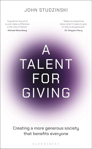 A Talent for Giving: Creating a more generous society that benefits everyone