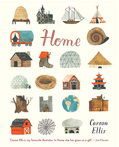 Home: A touching tribute to the various places we call home for 3-7 year olds, filled with imagination and intrigue