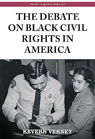 The debate on black civil rights in America: Second Dition (Issues in Historiography)