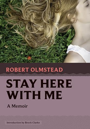 Stay Here with Me: A Memoir: 14 (Nonpareil Books, 14)