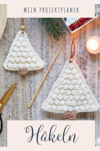 Mein Projektplaner Häkeln: Notizbuch zum Einschreiben für Häkelmuster, Handarbeiten und Projekte | handlich für die Projekttasche | kariert