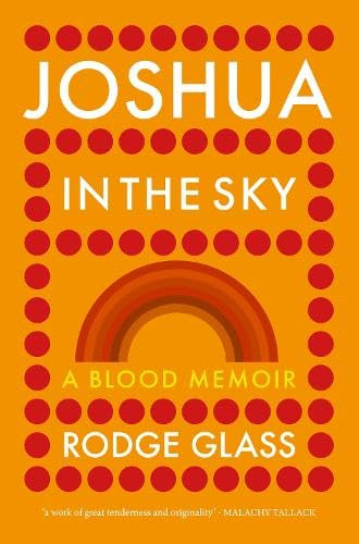 Joshua in the Sky: A Blood Memoir