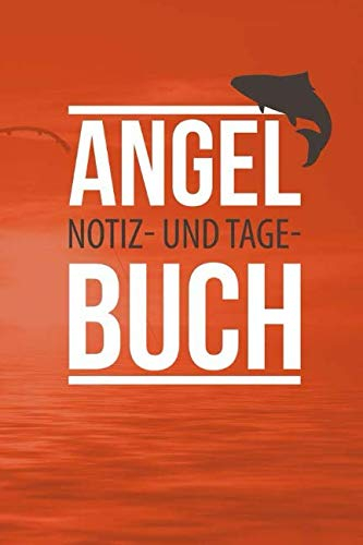 Angel Buch: Notizbuch Angelnotizen Angelsport Angel Merkbuch Fische Angler Fangbuch Angelbuch